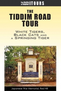  ティディム道ツアー 　「白虎部隊」対「ブラック・キャット」　そして「吼える虎」